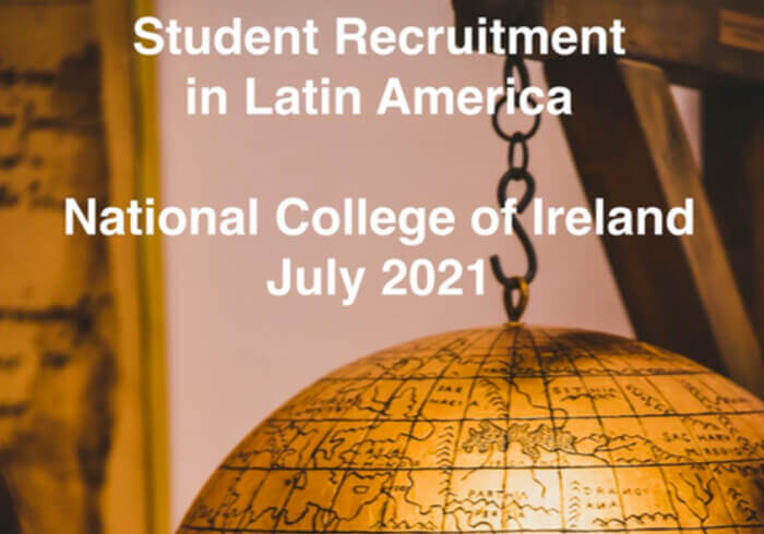 Market Research & Strategy Development on Student Recruitment in Latin America, commissioned by National College of Ireland