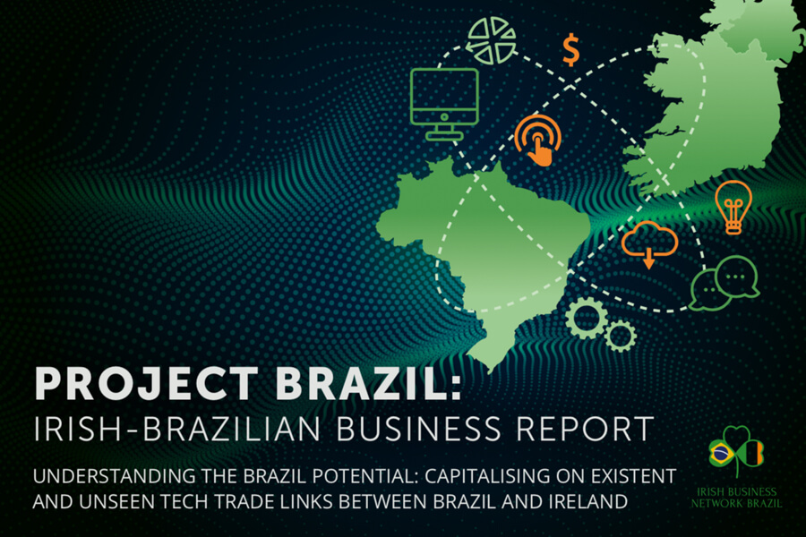Project Brazil - Irish Brazilian Business Report, commissioned by Irish Business Network Brazil