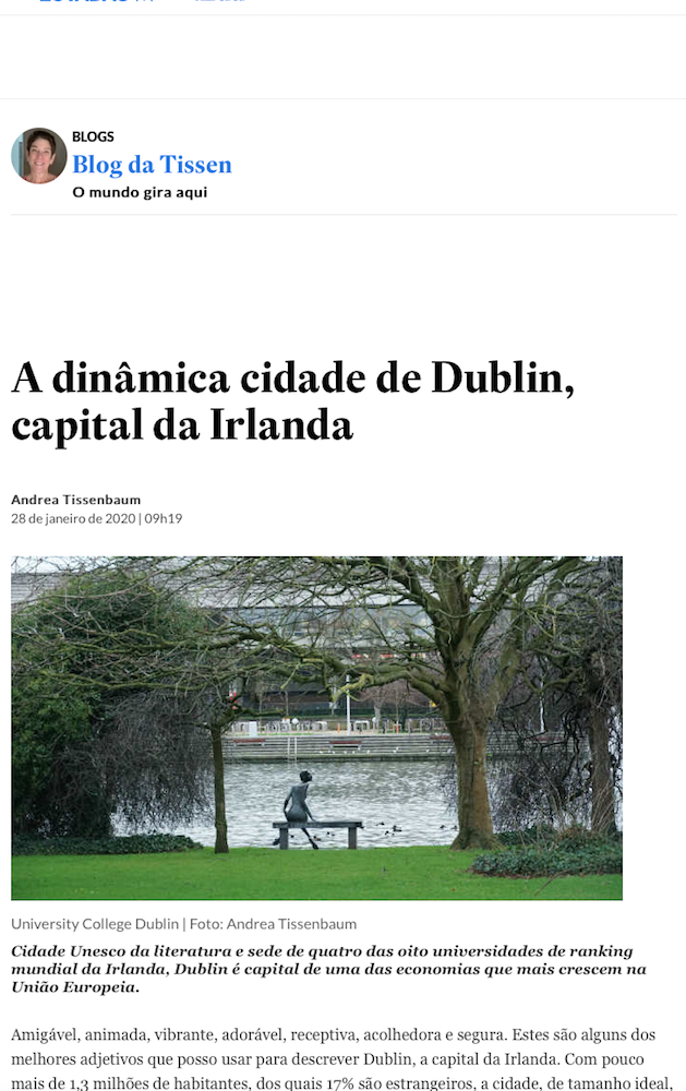 A first-person account of student life in Dublin, following media visit.  Estadão